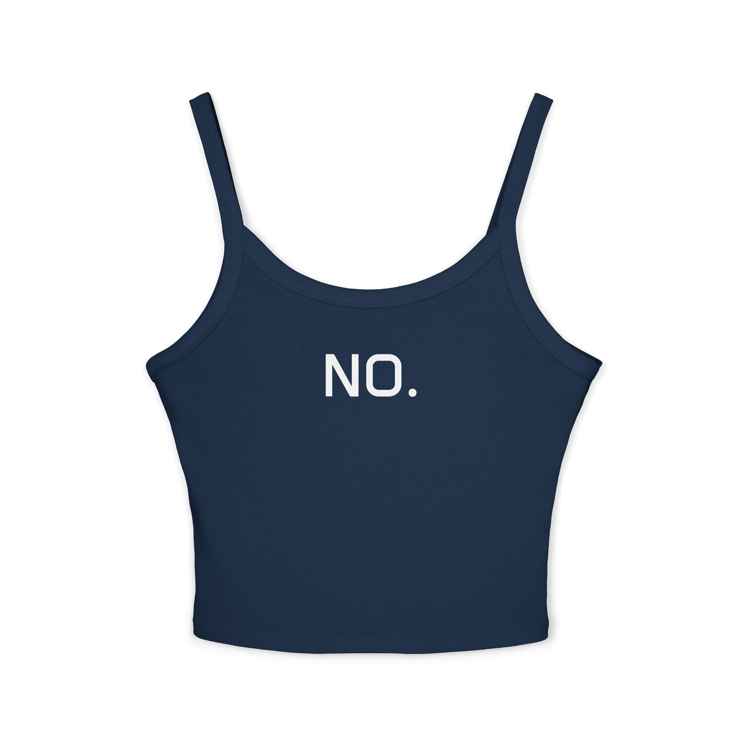 Women's Spaghetti Strap Tank Top - "NO."