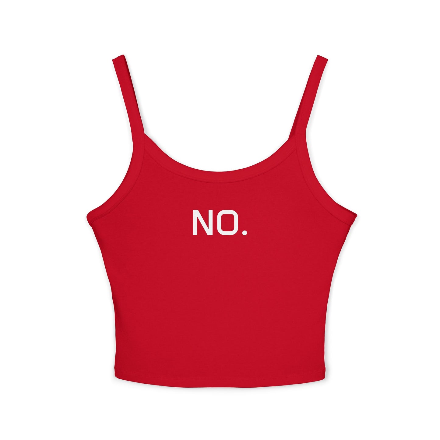 Women's Spaghetti Strap Tank Top - "NO."